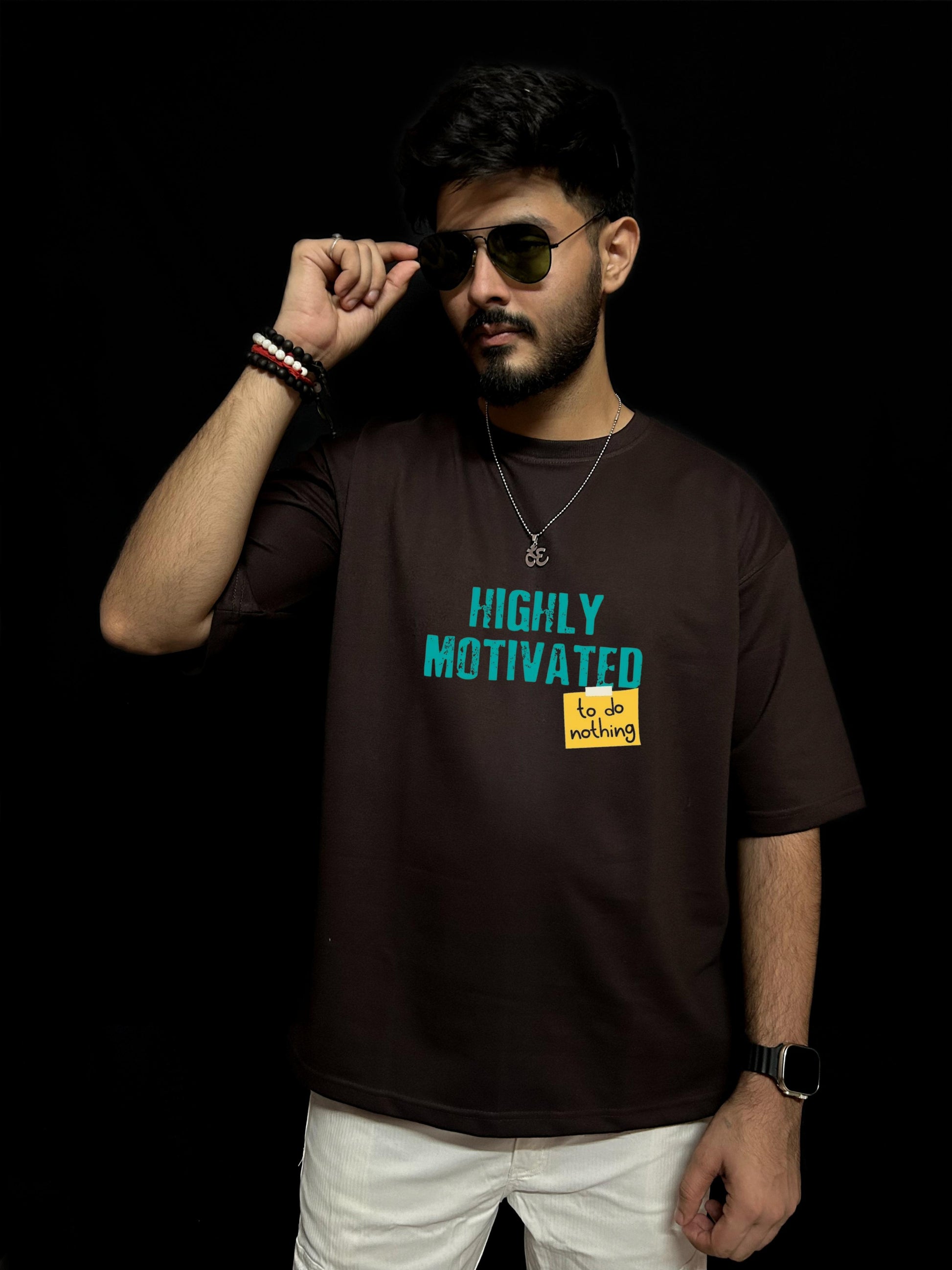 Highly Motivated Oversized T-shirts