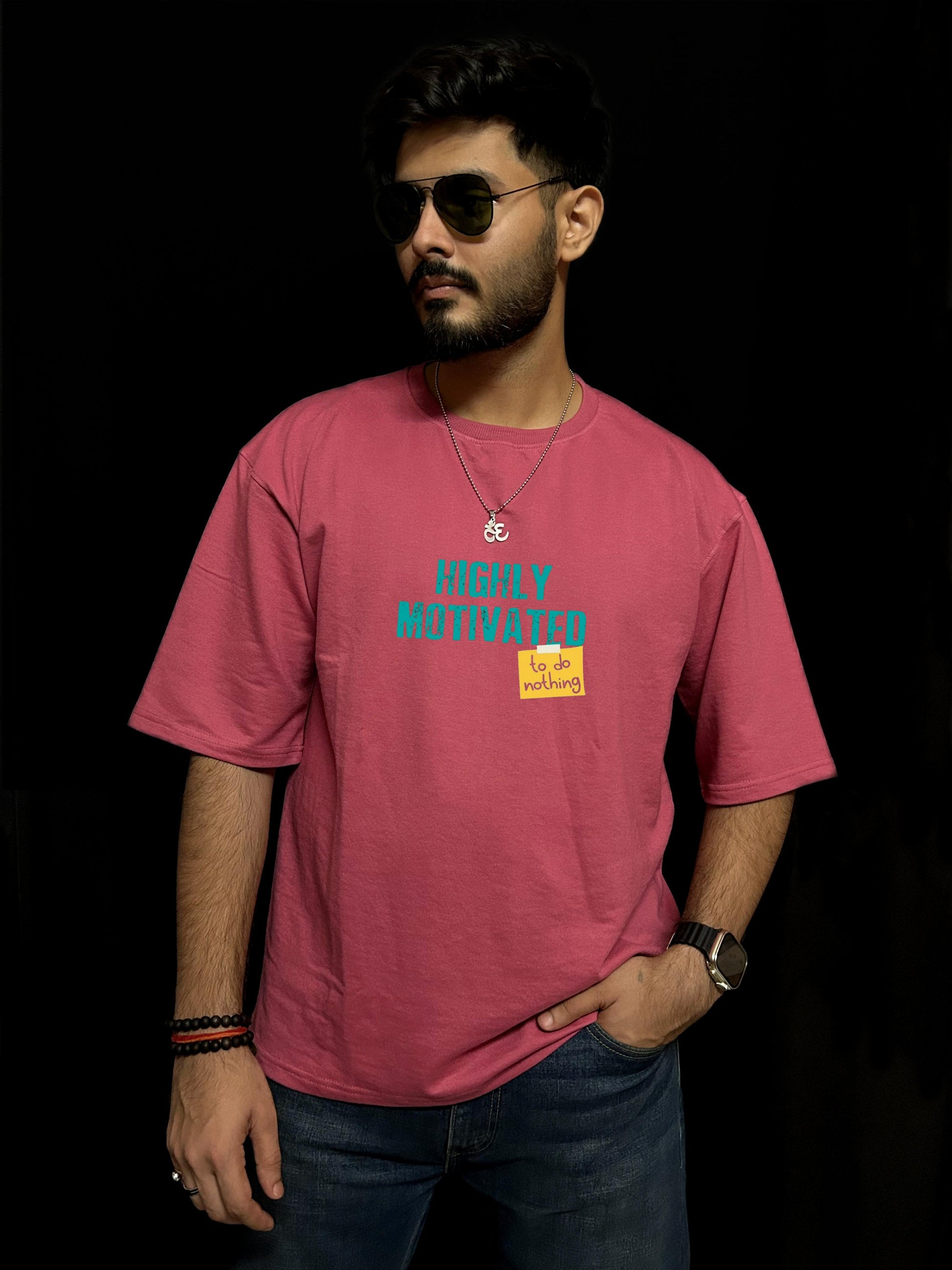 Highly Motivated Oversized T-shirts